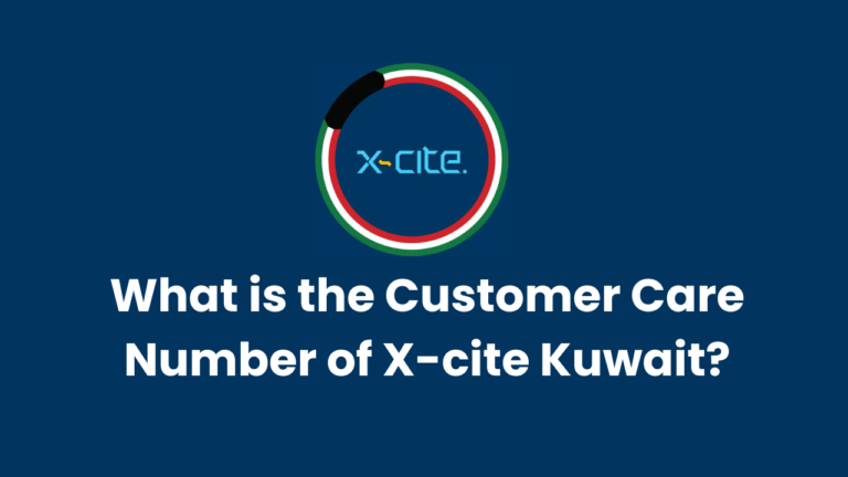 What is the Customer Care Number of X-cite Kuwait?