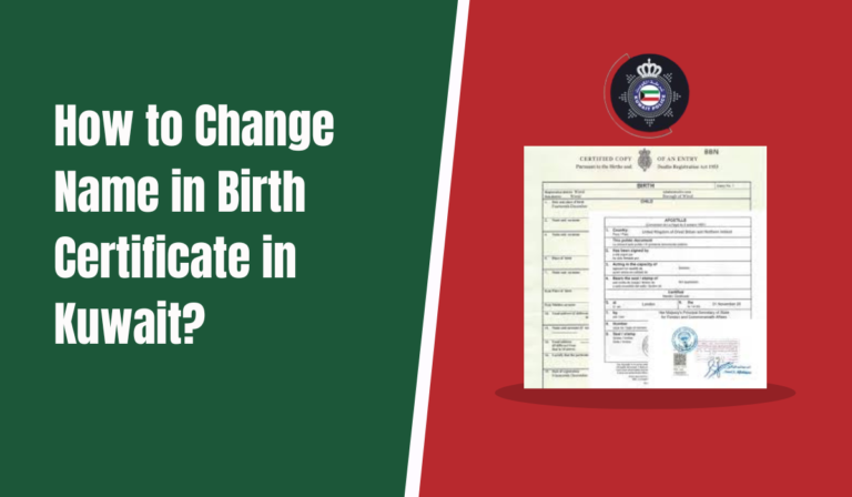 How to Change Name in Birth Certificate in Kuwait?