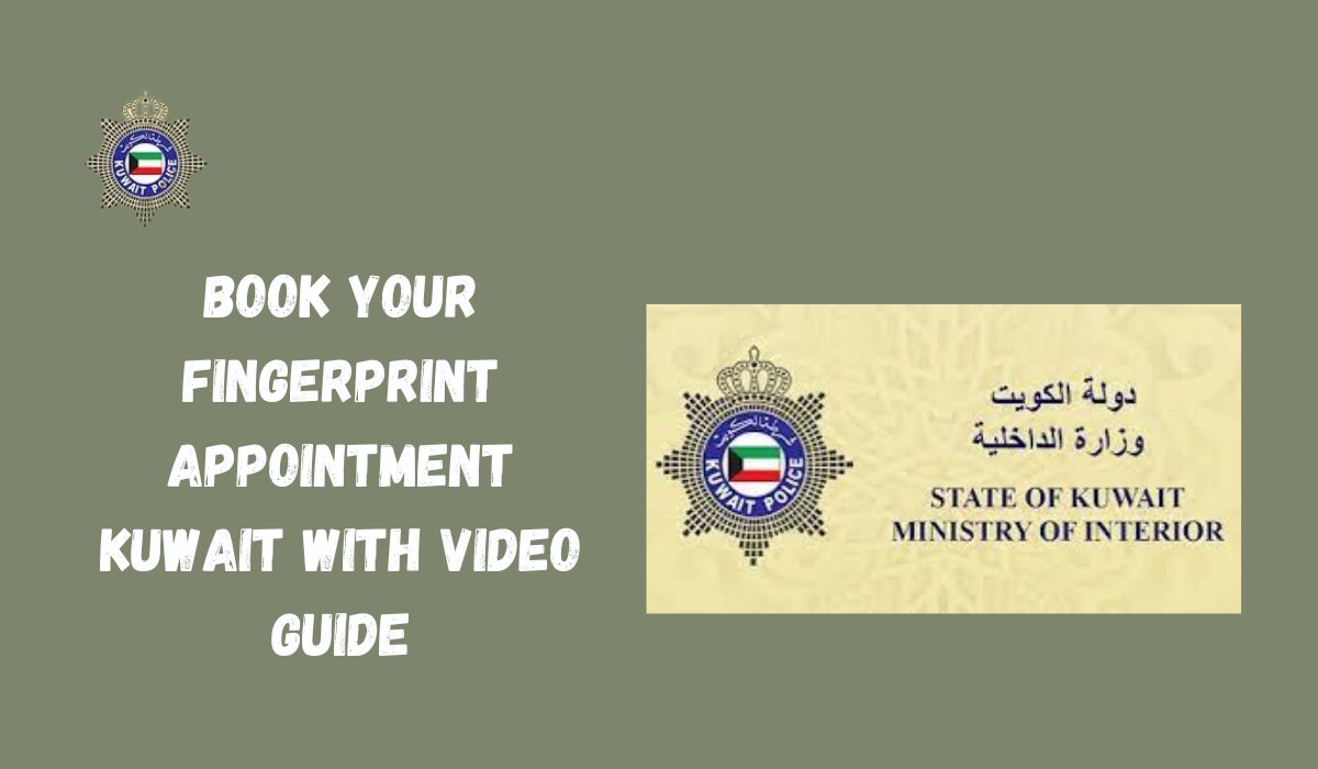 Book Your Fingerprint Appointment Kuwait With Ease