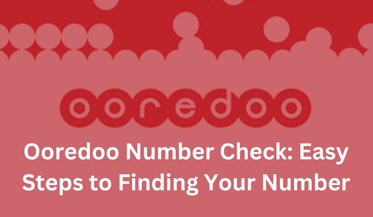 Ooredoo Number Check